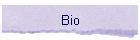 Bio